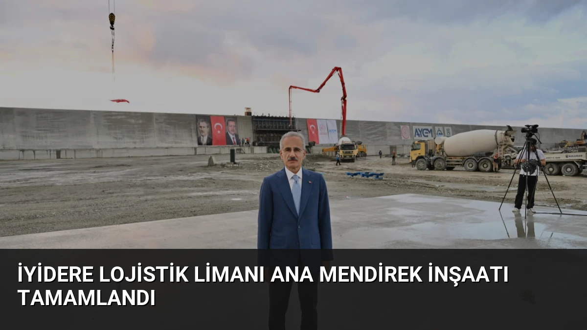 İyidere Lojistik Limanı Ana Mendirek İnşaatı Tamamlandı