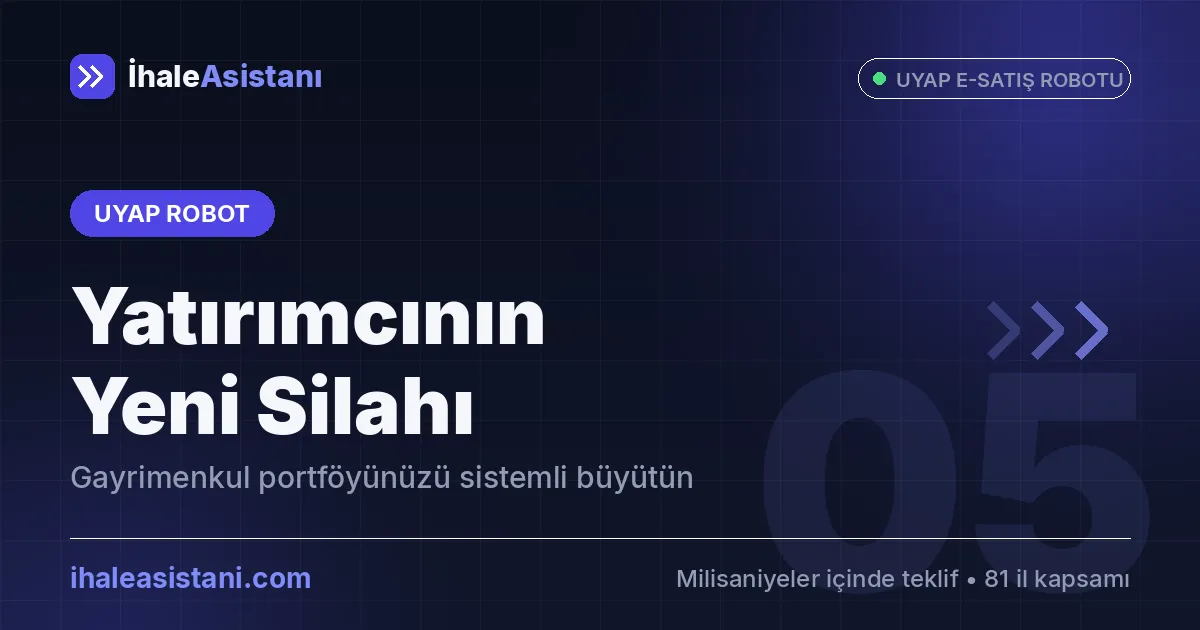 Gayrimenkul Yatırımcısının Yeni Silahı: UYAP Robot ile Fırsat Avı