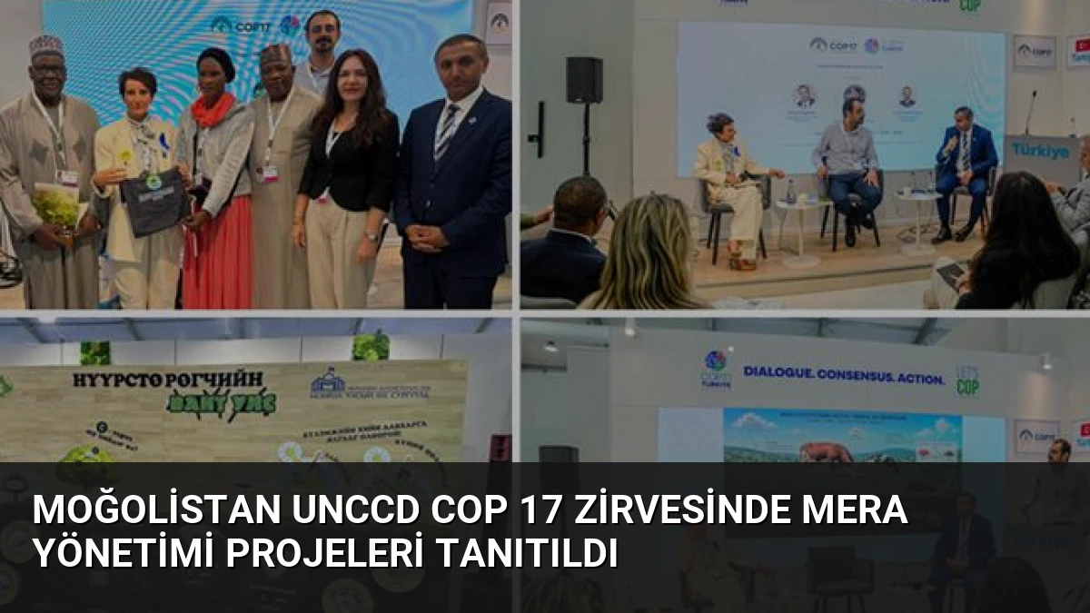 Moğolistan UNCCD COP 17 Zirvesinde Mera Yönetimi Projeleri Tanıtıldı