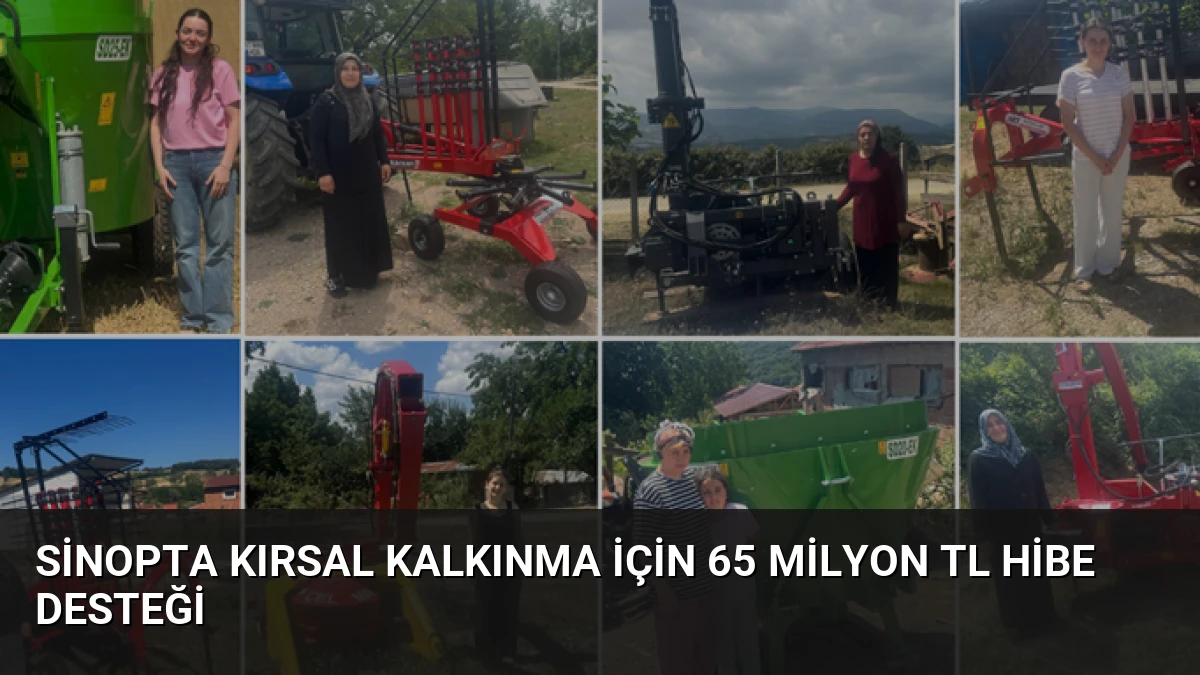 Sinopta Kırsal Kalkınma İçin 65 Milyon TL Hibe Desteği