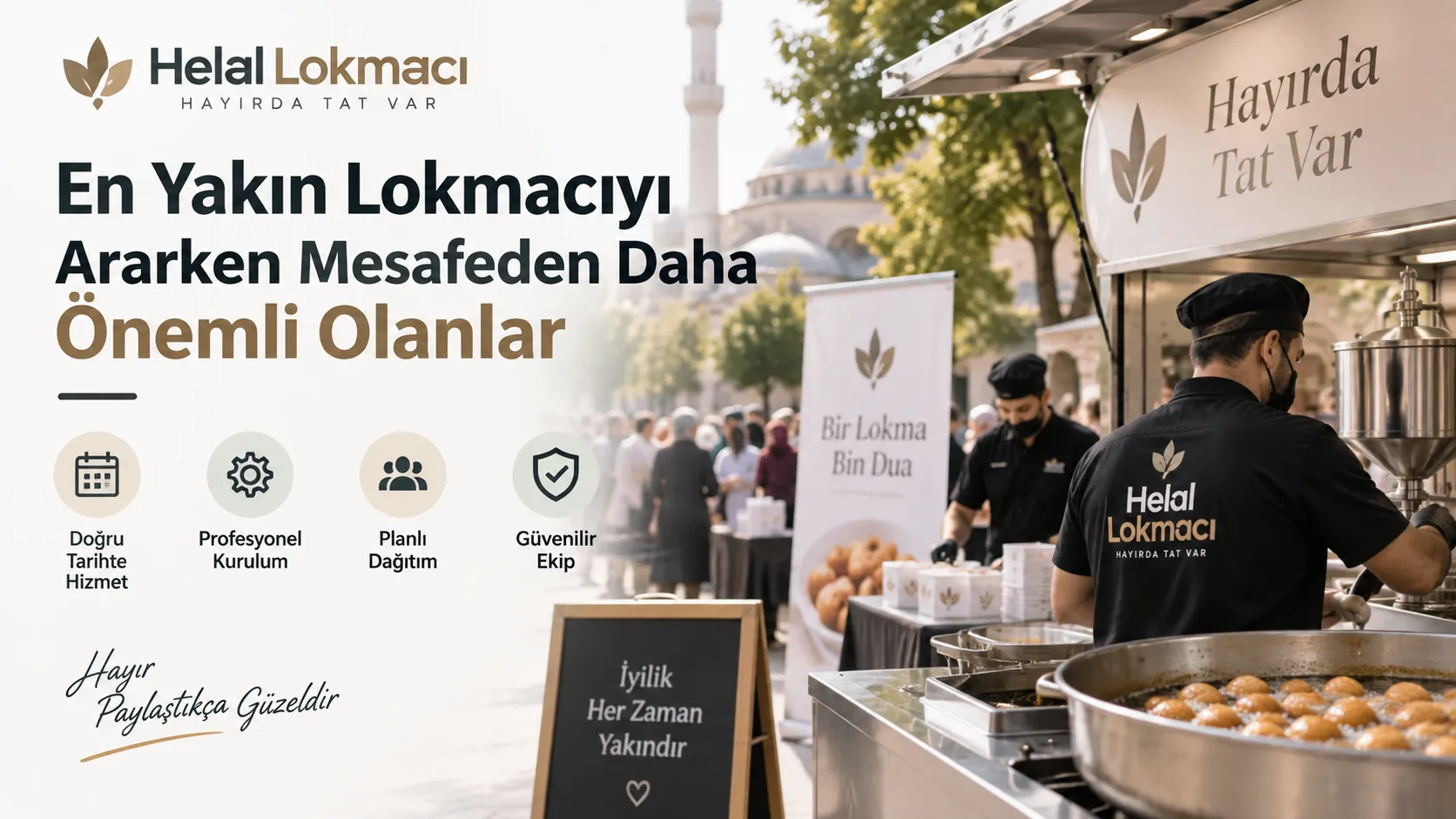 En Yakın Lokmacıyı Ararken Mesafeden Daha Önemli Olanlar