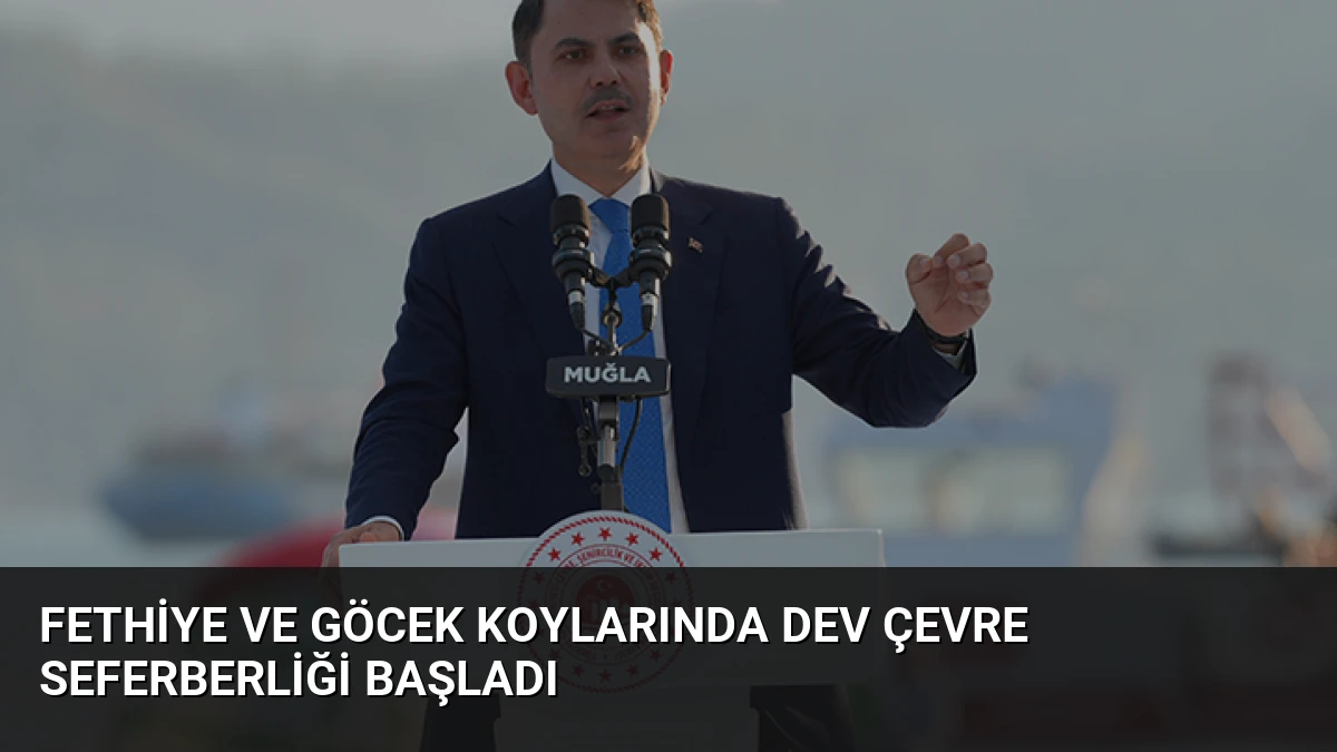 Fethiye ve Göcek Koylarında Dev Çevre Seferberliği Başladı