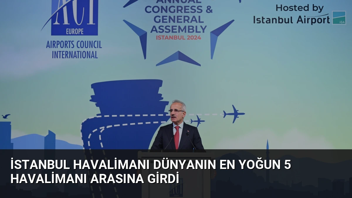 İstanbul Havalimanı Dünyanın En Yoğun 5 Havalimanı Arasına Girdi