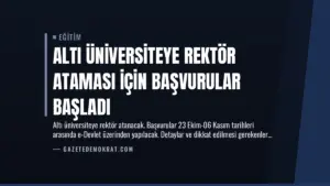 Altı Üniversiteye Rektör Ataması İçin Başvurular Başladı