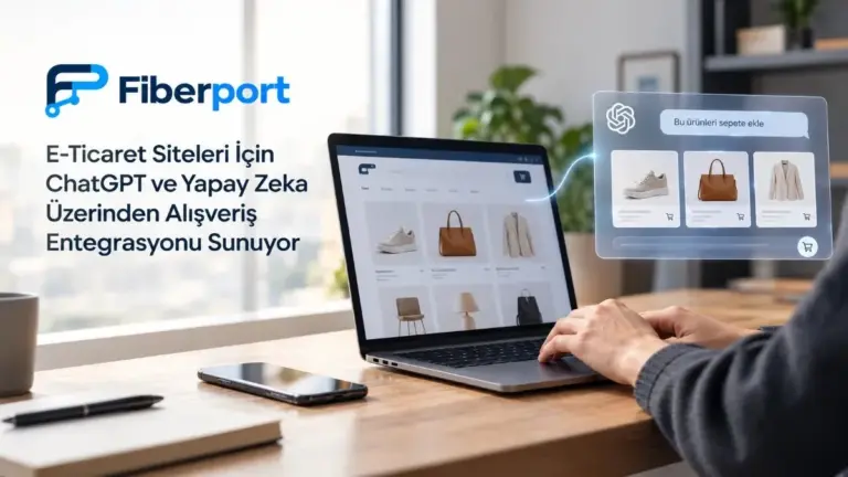 Türkiye pazarındaki işletmeler için yapay zeka tabanlı e-ticaret bağlantısı tanıtıldı