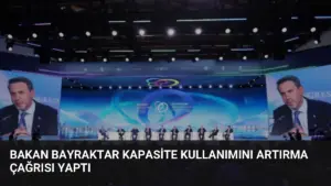 Bakan Bayraktar Kapasite Kullanımını Artırma Çağrısı Yaptı