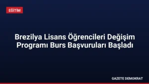 Brezilya Lisans Öğrencileri Değişim Programı Burs Başvuruları Başladı