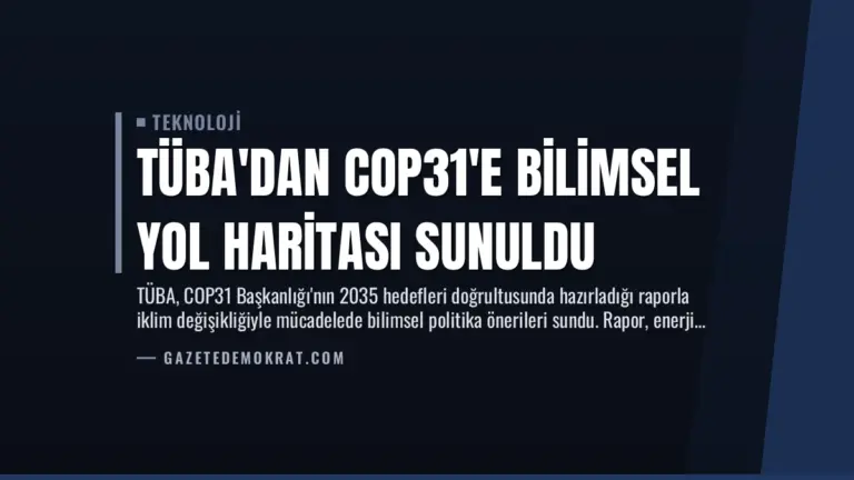 TÜBA’dan COP31’e Bilimsel Yol Haritası Sunuldu