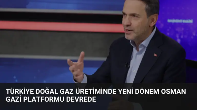 Türkiye Doğal Gaz Üretiminde Yeni Dönem Osman Gazi Platformu Devrede